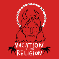 Vacation Is My Religion Rude Toddler Hoodie | Artistshot