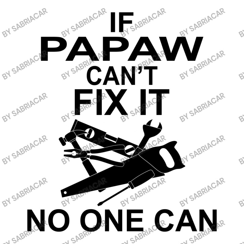 If Papaw Can't Fix It No One Can Women's V-neck T-shirt | Artistshot