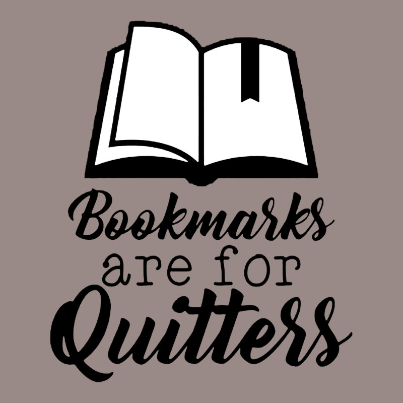 Book Lovers Bookmarks Are For Quitters Vintage T-Shirt by atereabag | Artistshot