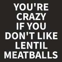 Lentil Meatball Apparel   Novelty Funny Meatballs Design T Shirt Ladies Fitted T-shirt | Artistshot