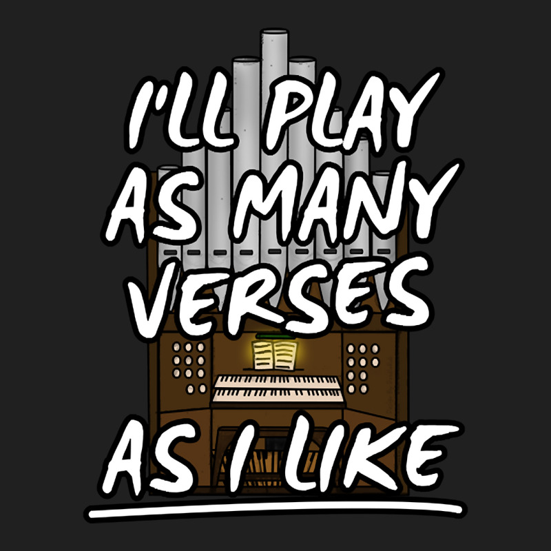 I'll Play As Many Verses As I Like Church Organist Funny Ladies Polo Shirt by Jerhogen528 | Artistshot