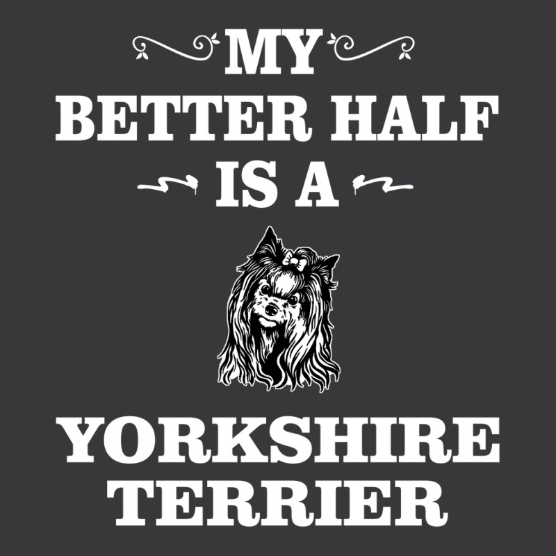 My Better Half Is A Yorkshire Terrier. Cool Gift Ladies Curvy T-Shirt by DeriFauzi57 | Artistshot