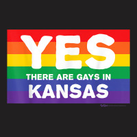 Yes There Are Gays In Kansas, Pride Lgbt T Shirt T-shirt | Artistshot