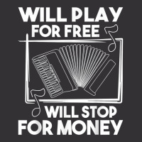 Will Play For Free Will Stop For Money   Accordion Player T Shirt Vintage Short | Artistshot