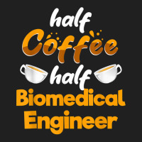 Half Coffee Half Biomedical Engineer Funny Engineering Humor T Shirt Ladies Polo Shirt | Artistshot