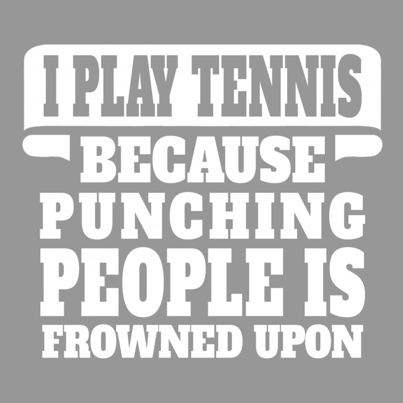 I Play Tennis Punching People Is Frowned Upon Women's V-neck T-shirt | Artistshot