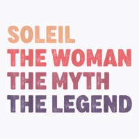 Soleil Woman Myth Legend, Gag Personalized Name Birthday T Shirt T-shirt | Artistshot