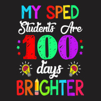 Sped Teacher 100 Days Brighter 100th Day Of School T Shirt T-shirt | Artistshot