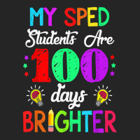 Sped Teacher 100 Days Brighter 100th Day Of School T Shirt Unisex Hoodie | Artistshot