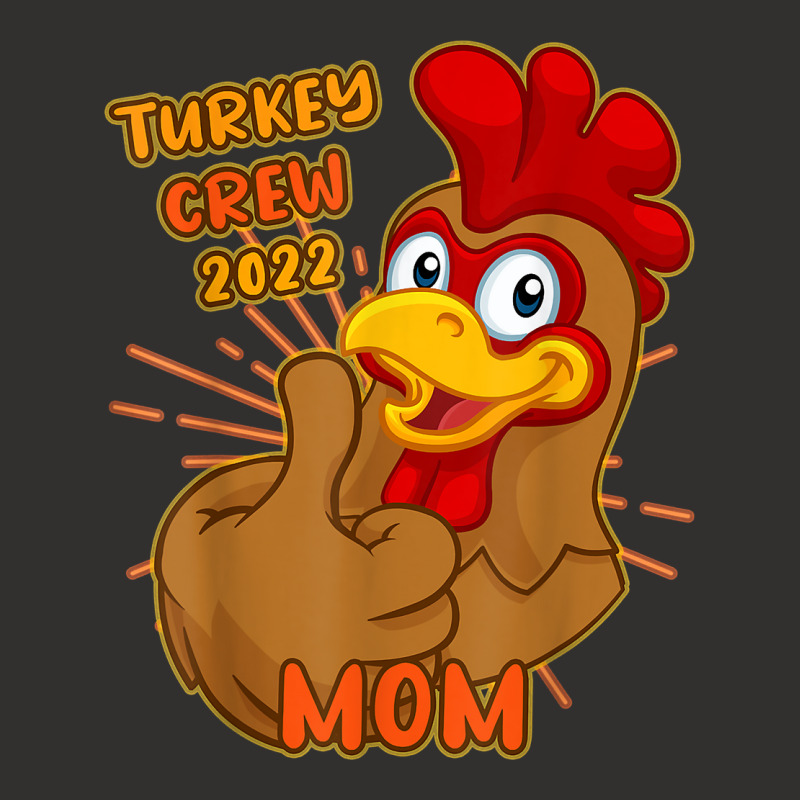 Turkey Crew 2022 Mom Thanksgiving Matching Family Mother T Shirt Champion Hoodie | Artistshot