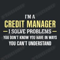 Credit Manager I Solve Problems Funny Gift Crewneck Sweatshirt | Artistshot