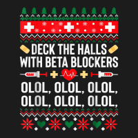 Deck The Halls With Beta Blockers Nurse Christmas Ugly Xmas T Shirt Hoodie & Jogger Set | Artistshot