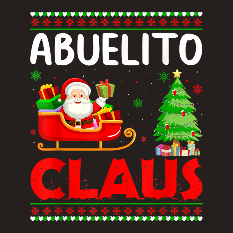 Xmas Tree Santa Christmas Costume Matching Abuelito Claus T Shirt Tank Top | Artistshot