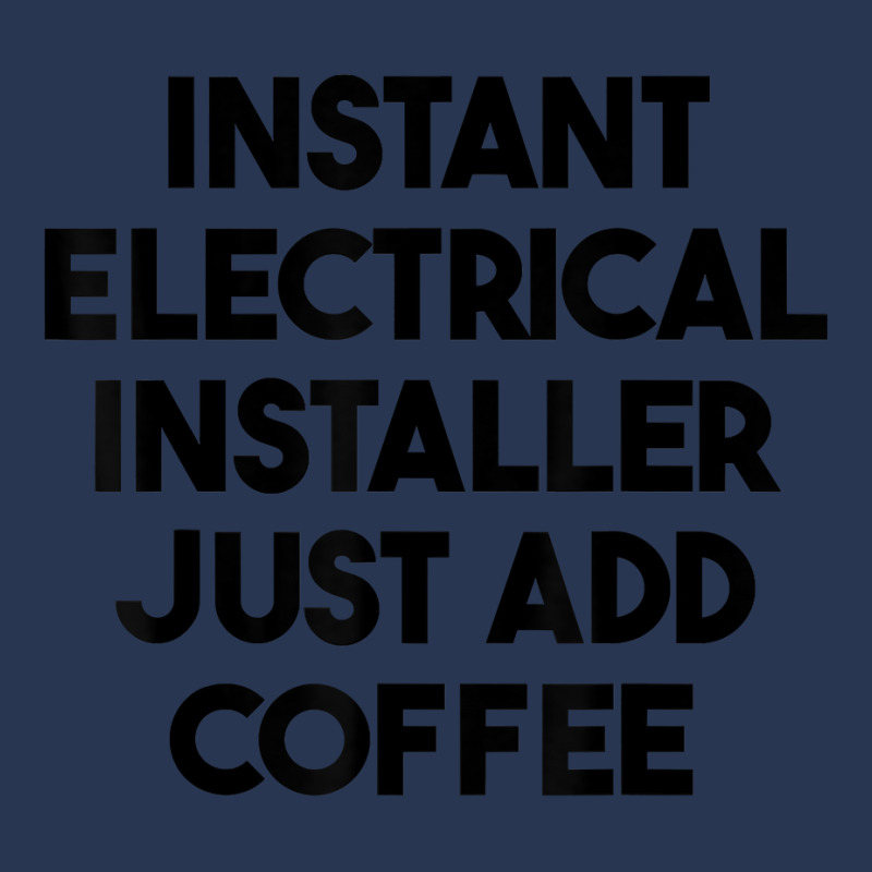 Instant Electrical Installer Just Add Coffee T Shirt Ladies Denim Jacket by mintywotm | Artistshot