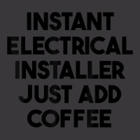 Instant Electrical Installer Just Add Coffee T Shirt Ladies Curvy T-shirt | Artistshot