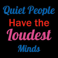 Quiet People Have The Loudest Minds Legging | Artistshot