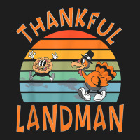 Landman Job Funny Thanksgiving T Shirt Classic T-shirt | Artistshot