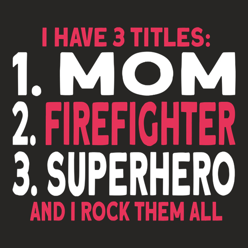 Mom And A Firefighter-xuxnp Ladies Fitted T-Shirt by poppyallen | Artistshot