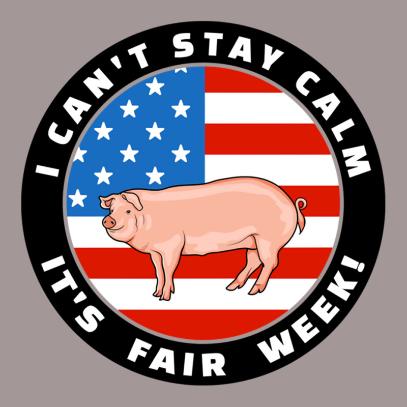 Patriotic I Can T Stay Calm It S Fair Week Pig Hog Swine Sweatshirt Vintage Short | Artistshot