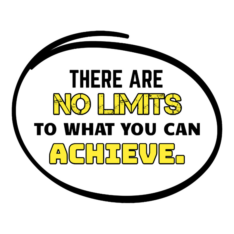 Motivational Quote - There Are No Limits To What You Can Achieve White Sticker | Artistshot