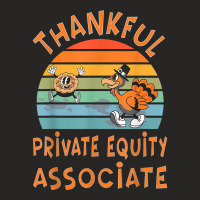 Private Equity Associate Job Funny Thanksgiving T Shirt Ladies Fitted T-shirt | Artistshot