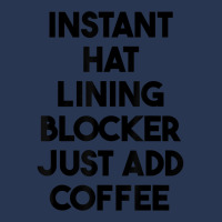 Instant Hat Lining Blocker Just Add Coffee T Shirt Ladies Denim Jacket | Artistshot