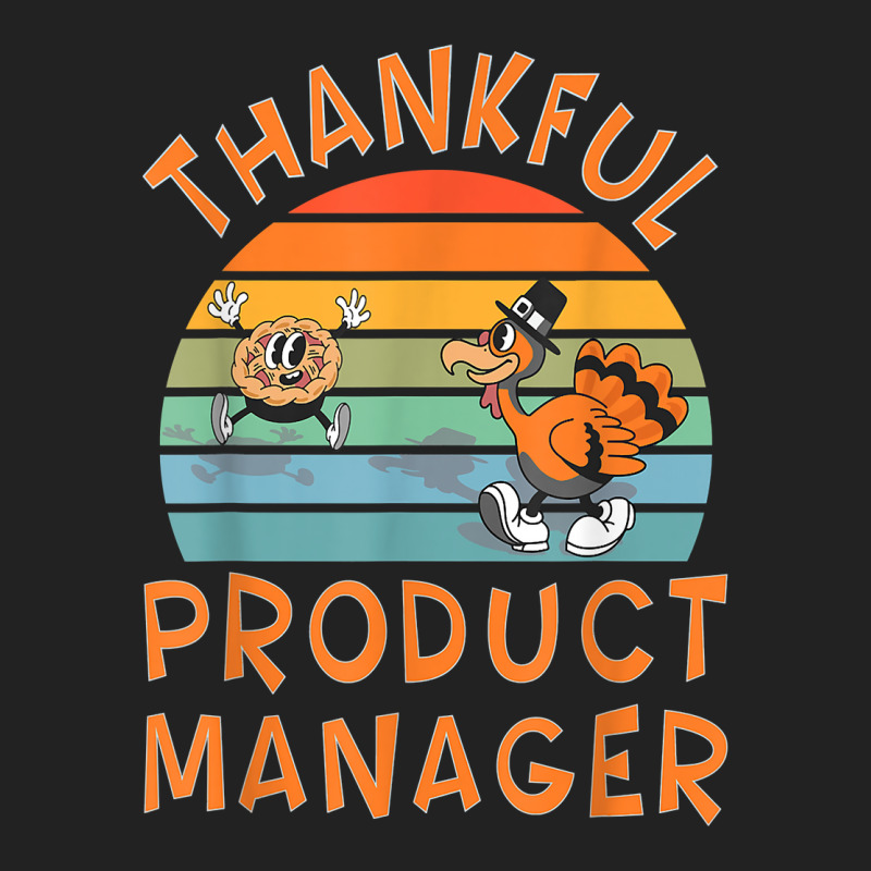 Product Manager Job Funny Thanksgiving T Shirt Backpack | Artistshot