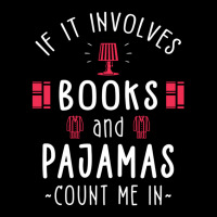 If It Involves Books And Pajamas Book Lover Gift & Reading Youth Zipper Hoodie | Artistshot