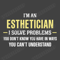 Esthetician I Solve Problems Funny Gift Vintage T-shirt | Artistshot