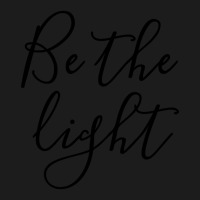 Be The Light - Christian Quotes Hoodie & Jogger Set | Artistshot