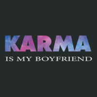 Karma Is My Boyfriend 6 Women's Triblend Scoop T-shirt | Artistshot