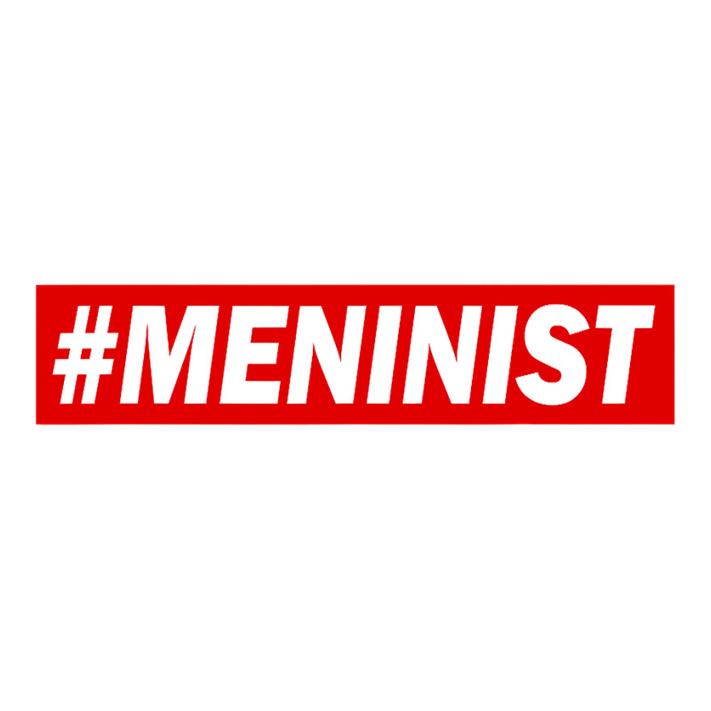 Meninist T Shirt Meninism Feminism Satire Shirt Youth Tee by tamkyfashions | Artistshot