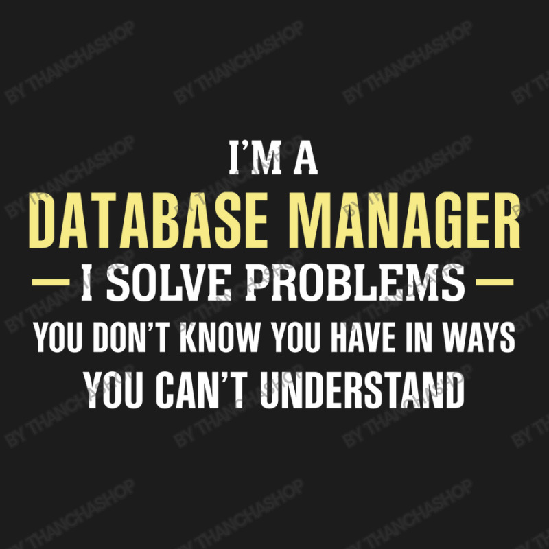 Database Manager I Solve Problems Funny Gift Hoodie & Jogger set by thanchashop | Artistshot