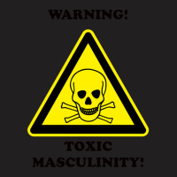 Warning! Toxic Masculinity! Watery Concepts T-shirt | Artistshot