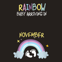 Pregnancy Announcement Rainbow Baby Arriving In November Tank Top | Artistshot