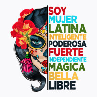 Womens Soy Mujer Latina Tee Poderosa Magica Bella Hispanic Heritage T T-shirt | Artistshot