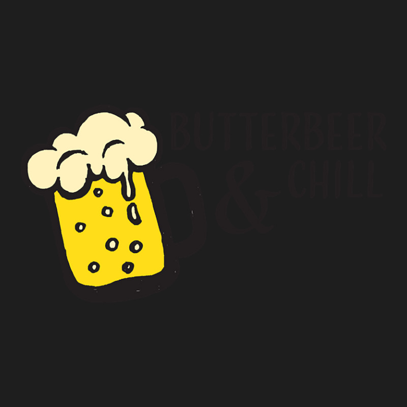 Butterbeer & Chill Classic T-shirt | Artistshot