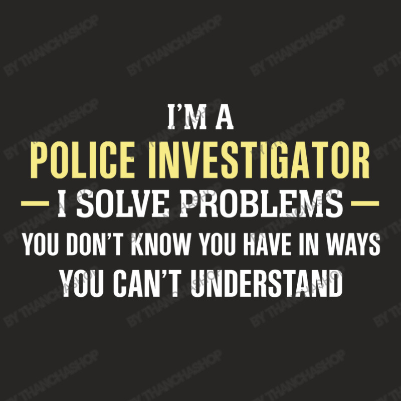 Police Investigator I Solve Problems Funny Gift Ladies Fitted T-Shirt by thanchashop | Artistshot