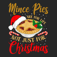 Mince Pies Are For Life Not Just For Christmas Pajama T Shirt Men's T-shirt Pajama Set | Artistshot