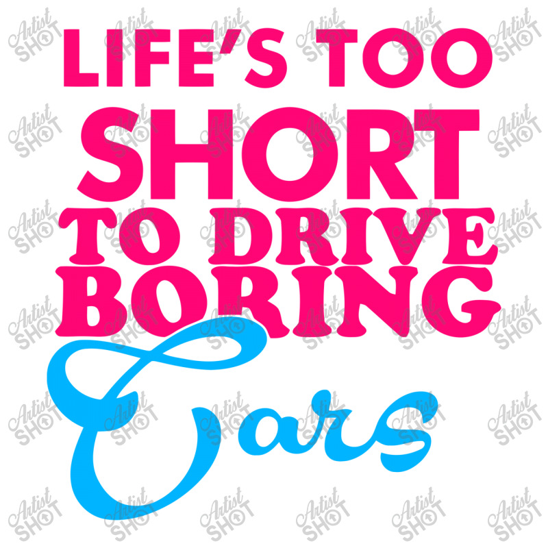 Life's To Short To Drive Boring Car Crewneck Sweatshirt | Artistshot