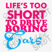 Life's To Short To Drive Boring Car Round Patch | Artistshot