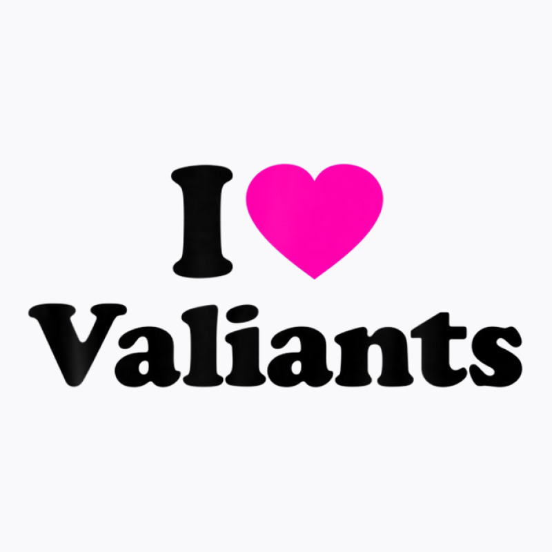 Valiants Love Heart College University Alumni T-shirt | Artistshot