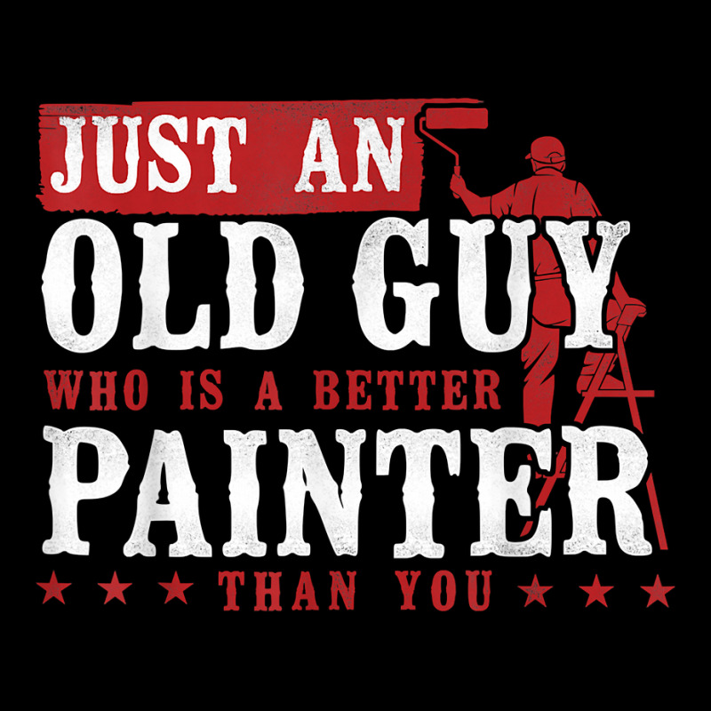 House Painter Decorator Retirement Just An Old Guy Who Is A T Shirt Men's Long Sleeve Pajama Set | Artistshot