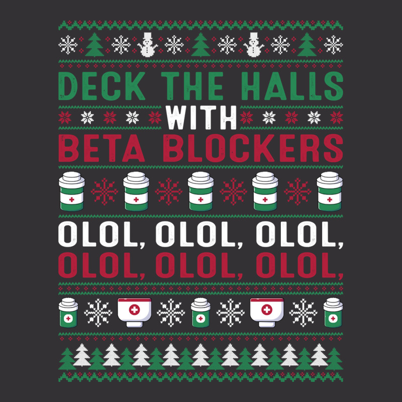 Pharmacist Deck The Halls With Beta Blockers Olol Christmas Sweatshirt Vintage Short by gennej | Artistshot