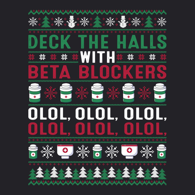 Pharmacist Deck The Halls With Beta Blockers Olol Christmas Sweatshirt Youth Tee by gennej | Artistshot