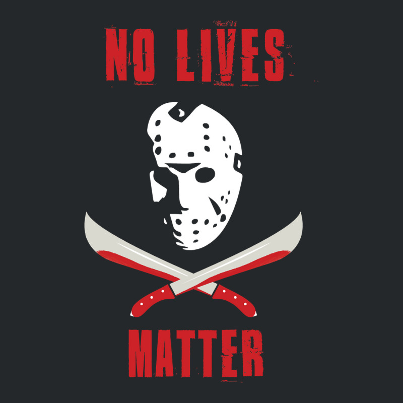 No Lives Matter Crewneck Sweatshirt by Min08 | Artistshot