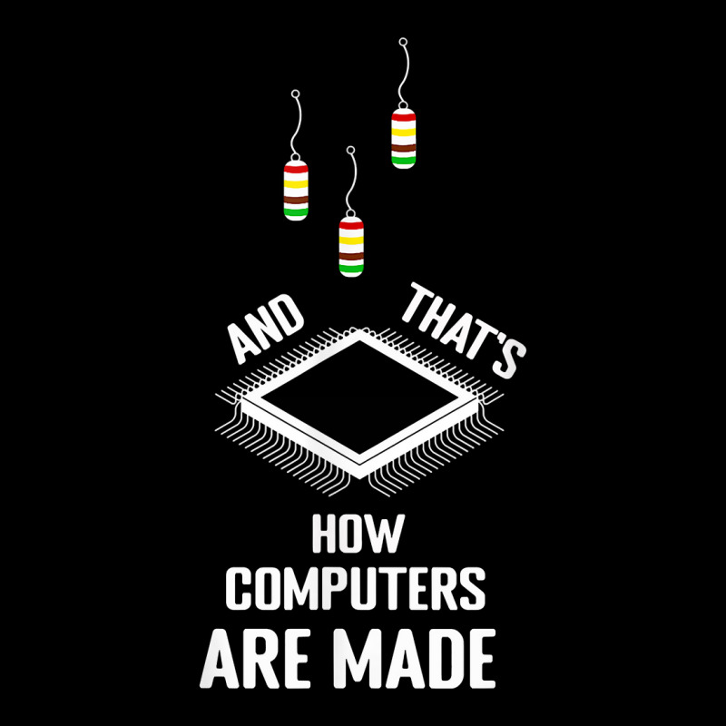 That's How Computers Are Made Computer Engineering T Shirt Graphic Youth T-shirt | Artistshot