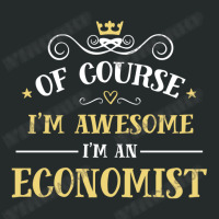 Of Course I'm Awesome I'm An Economist Women's Triblend Scoop T-shirt | Artistshot