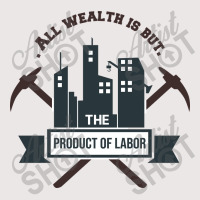 All Wealth Is But The Product Of Labor Pocket T-shirt | Artistshot