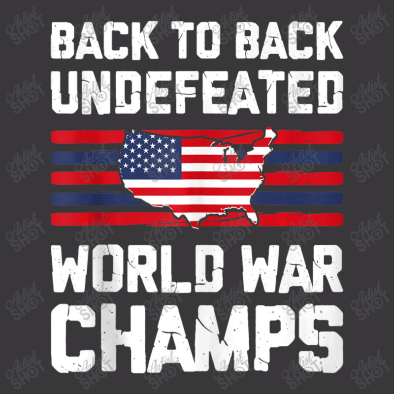 Back To Back Undefeated World War Champs 4th Of July Ladies Curvy T-Shirt by Min05 | Artistshot